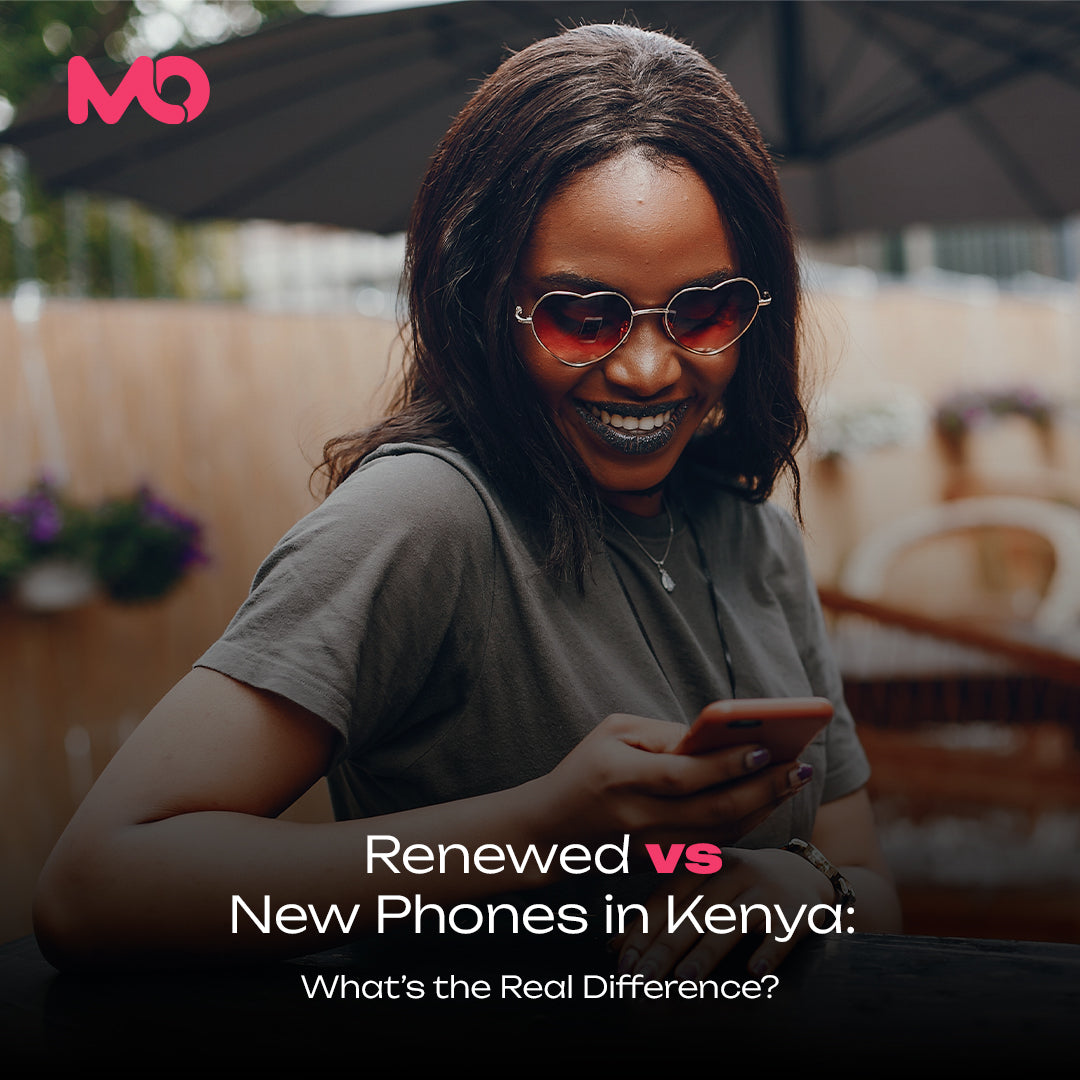 Renewed vs New Phones in Kenya: What’s the Real Difference?